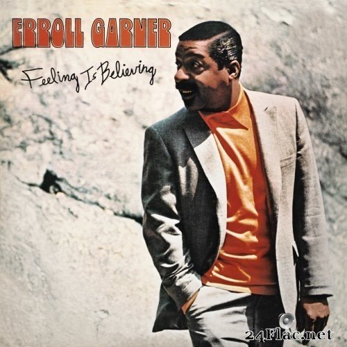Erroll Garner - Feeling is Believing (Remastered) (2020) Hi-Res