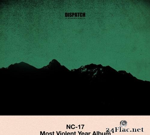NC-17 - Most Violent Year Album - Part 1 (2021) [FLAC (tracks)]