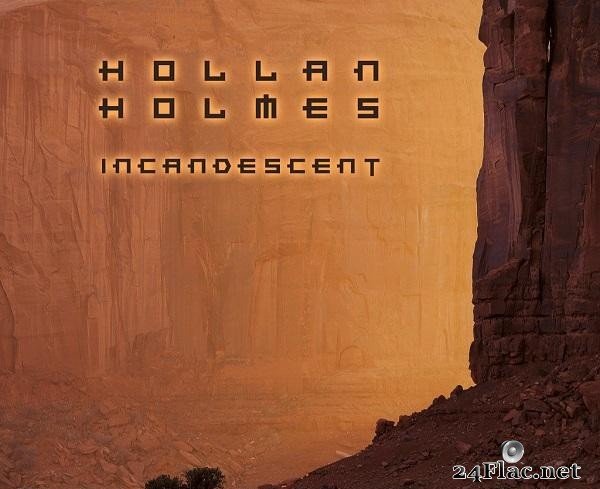 Hollan Holmes - Incandescent (2015) [FLAC (tracks)]