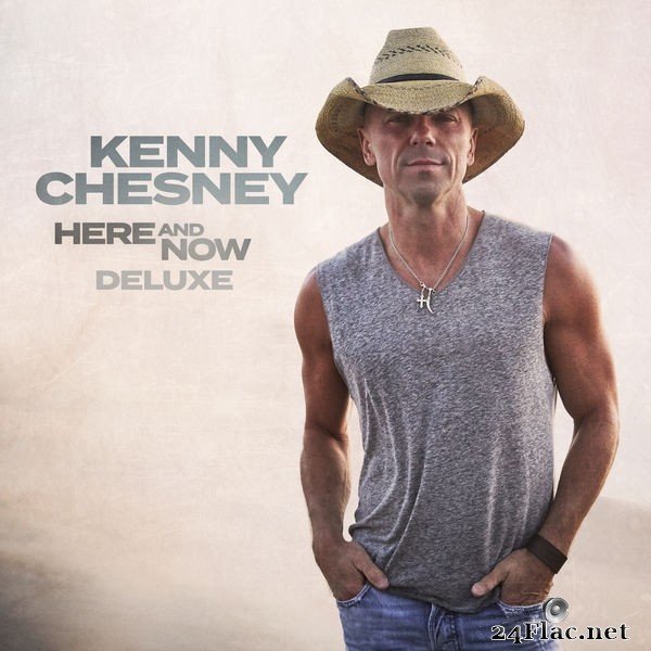 Kenny Chesney - Here And Now (Deluxe) (2021) Hi-Res