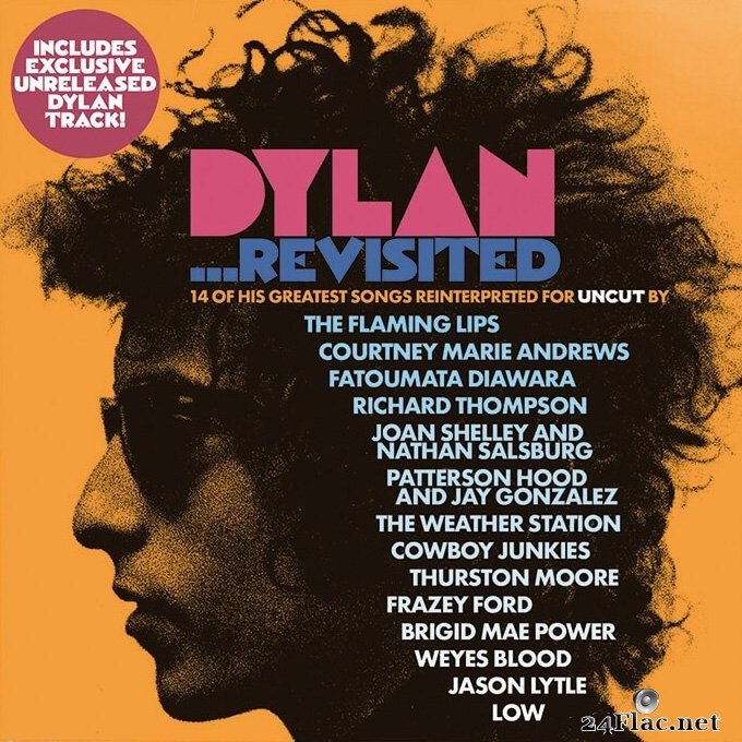 Dylan ...Revisited (14 Of His Greatest Songs Reinterpreted For Uncut) (2021) FLAC