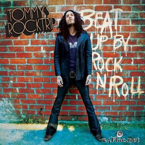 Tommy's RockTrip - Beat Up By Rock 'N Roll (2021) Hi-Res