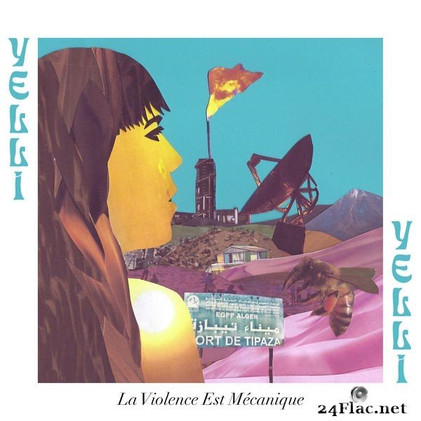 Yelli Yelli - La violence est mécanique (2021) Hi-Res