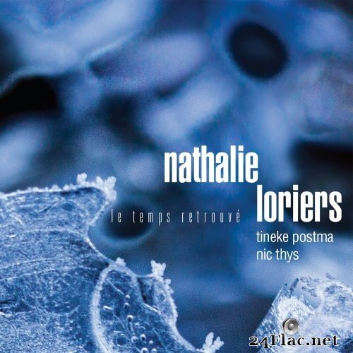 Nathalie Loriers - Le Temps Retrouvé (2021) Hi-Res