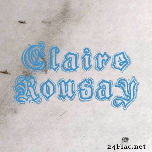Claire Rousay - A Collection (2021) Hi-Res