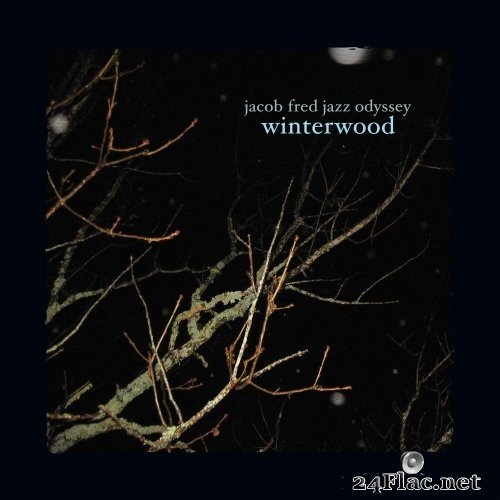 Jacob Fred Jazz Odyssey - Winterwood (2021) Hi-Res