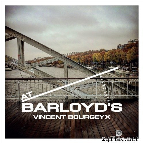 Vincent Bourgeyx - At Barloyd&#039;s (2021) Hi-Res