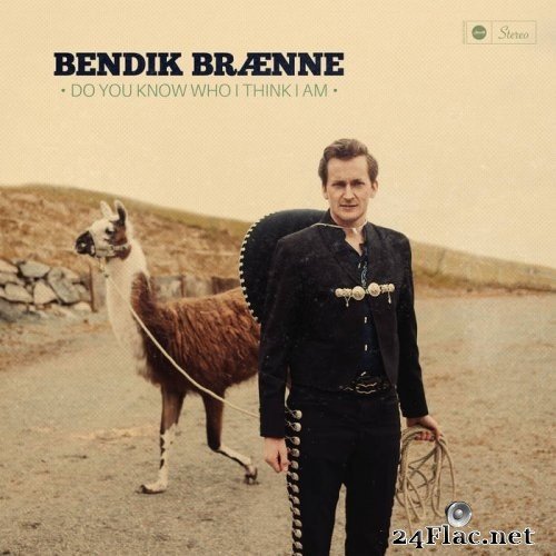 Bendik Brænne - Do You Know Who I Think I Am (2014/2021) Hi-Res