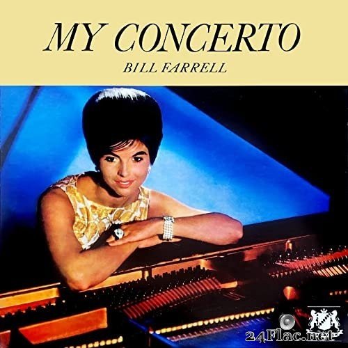 Bill Farrell - My Concerto (1965/2021) Hi-Res