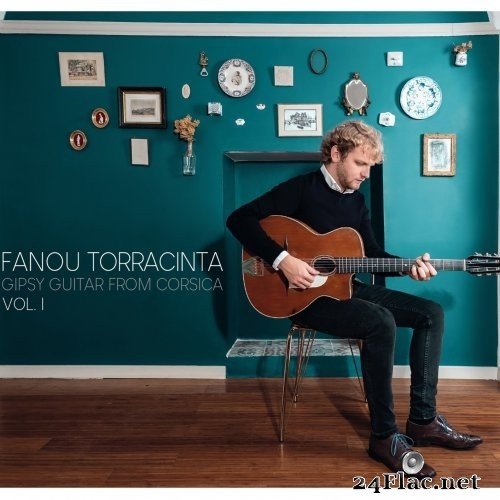 Fanou Torracinta - Gipsy Guitar from Corsica, Vol. 1 (2021) Hi-Res