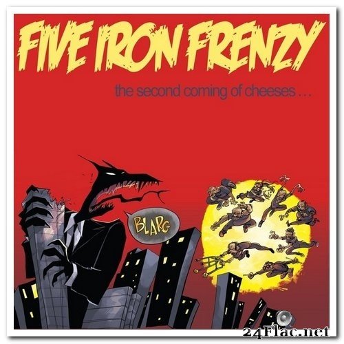 Five Iron Frenzy - The Second Coming of Cheeses... (2014) Hi-Res