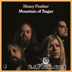 Heavy Feather - Mountain of Sugar (2021) FLAC