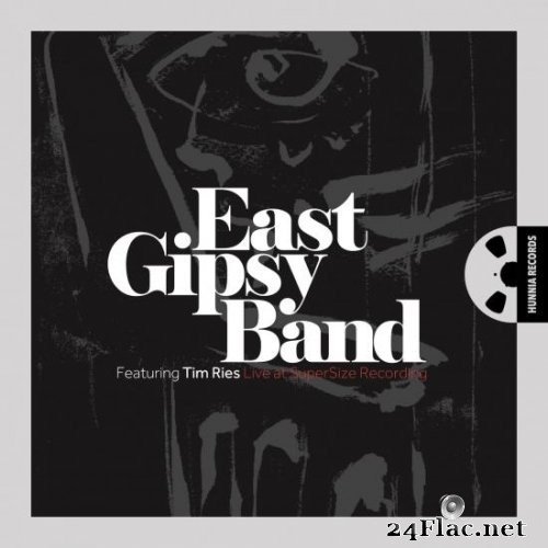East Gipsy Band, Tim Ries - Live at SuperSize Recording (2013) Hi-Res