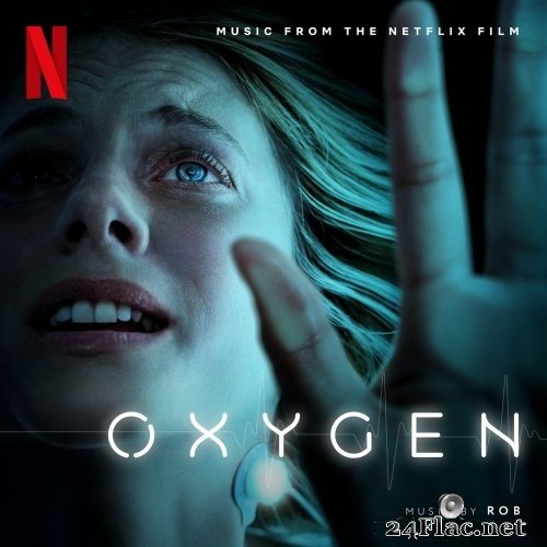 Rob - Oxygen (Original Motion Picture Soundtrack) (2021) Hi-Res