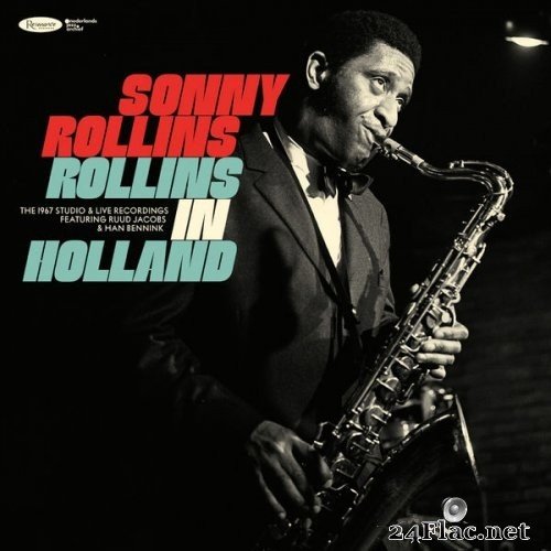 Sonny Rollins - Rollins in Holland: The 1967 Studio & Live Recordings (1967/2020) Hi-Res