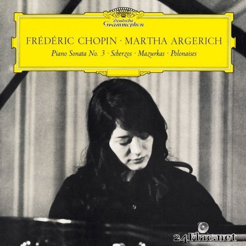 Martha Argerich - Chopin: Piano Sonata No. 3 in B Minor, Op. 58 & Scherzos, Baracolle, Mazurkas, Polonaises (2021) Hi-Res