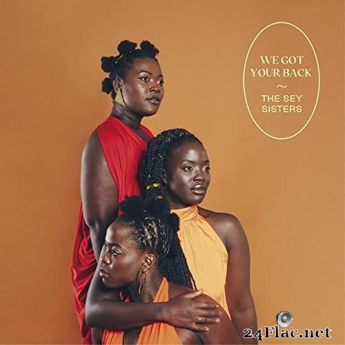 The Sey Sisters - We Got Your Back (2021) Hi-Res