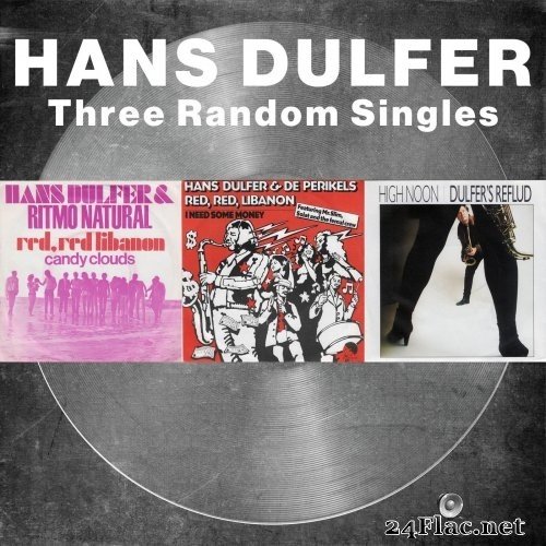 Hans Dulfer - Three Random Singles (2021) Hi-Res