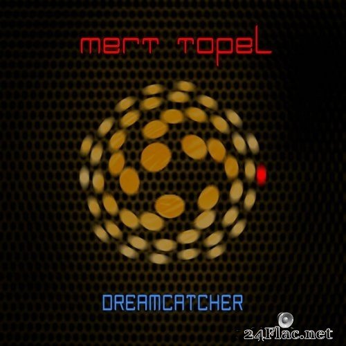 Mert Topel - Dreamcatcher (2020) Hi-Res