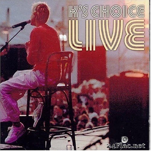 K&#039;s Choice - Live (2001) Hi-Res