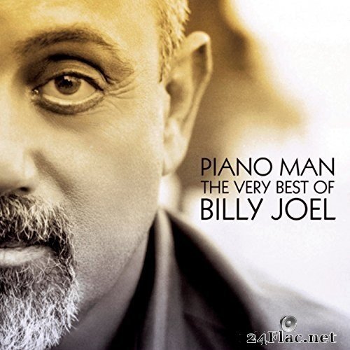 Billy Joel - Piano Man: The Very Best of Billy Joel (2004/2006) Hi-Res