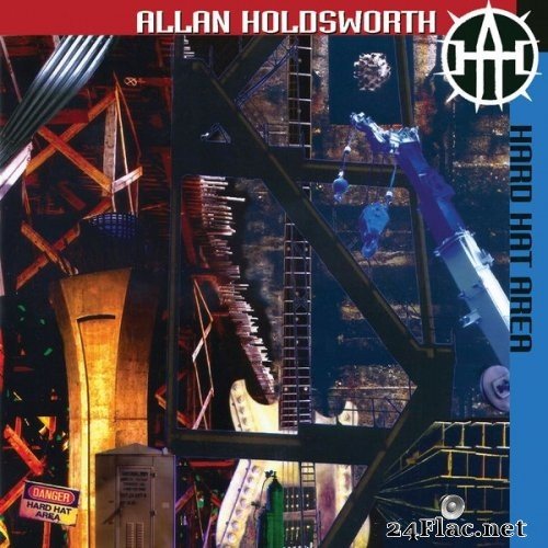 Allan Holdsworth - Hard Hat Area (Remastered) (1993) Hi-Res