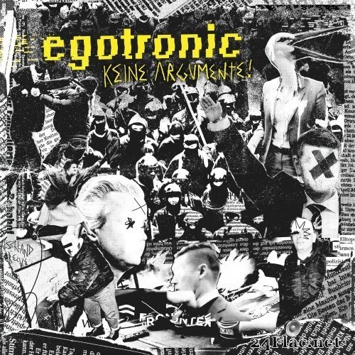 Egotronic - Keine Argumente! (2017) Hi-Res