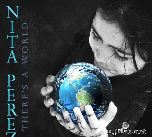 Nita Perez - There's a World  (2021) [FLAC (tracks)]