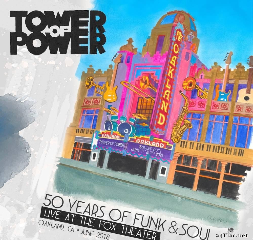 Tower Of Power - 50 Years Of Funk & Soul: Live At The Fox Theater-Oakland Ca-June 2018 (2021) [FLAC (tracks + .cue)]