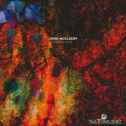 Jono McCleery - Pagodes (2015) Hi-Res