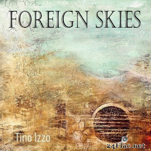 Tino Izzo - Foreign Skies (2021) Hi-Res