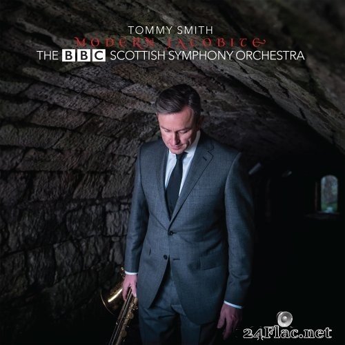 Tommy Smith & BBC Scottish Symphony Orchestra - Modern Jacobite (2016) Hi-Res
