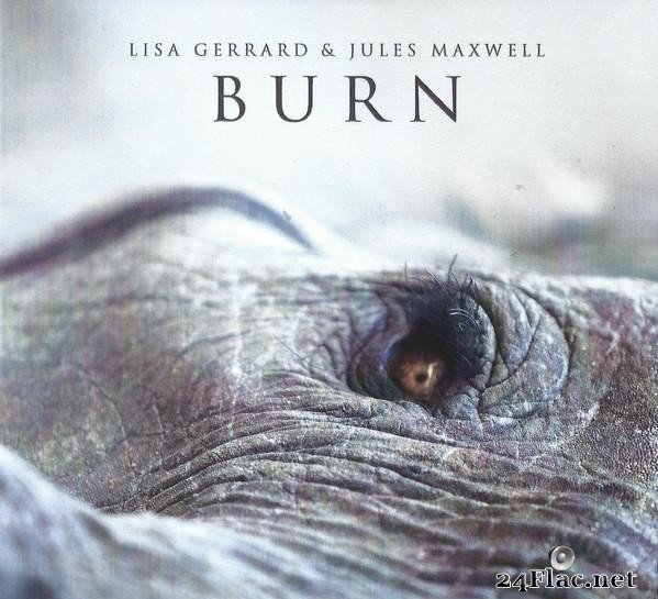 Lisa Gerrard, Jules Maxwell вЂ“ Burn (2021) [FLAC (tracks)]