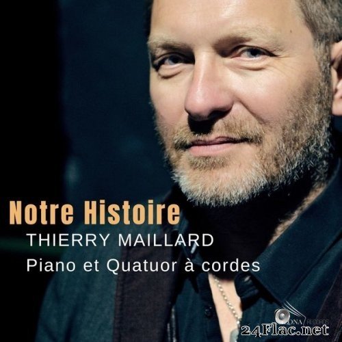Thierry Maillard - Notre Histoire (2008) Hi-Res