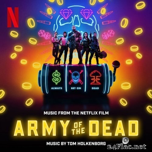 Junkie XL - Army of the Dead (Music From the Netflix Film) (2021) Hi-Res