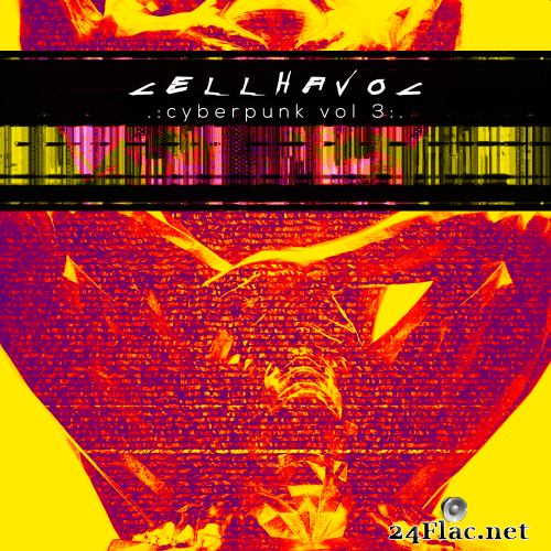 Cellhavoc - Cyberpunk Vol 3 (2021) Hi-Res