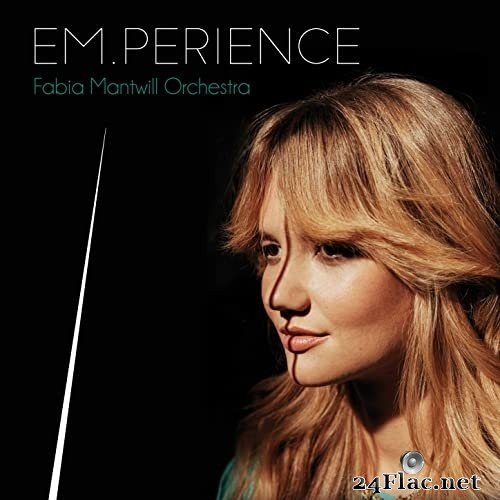 Fabia Mantwill Orchestra - EM.PERIENCE (2021) Hi-Res