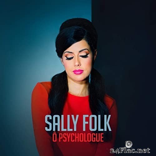 Sally Folk - Ô Psychologue (2021) Hi-Res