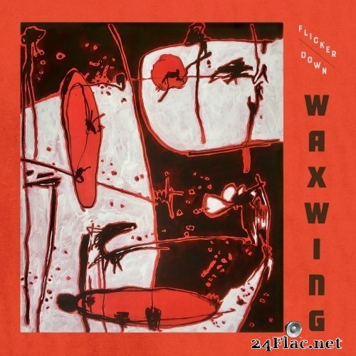Waxwing - Flicker Down (2021) Hi-Res