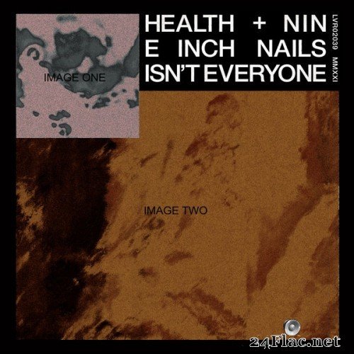 HEALTH feat. Nine Inch Nails - ISN’T EVERYONE (2021) Hi-Res