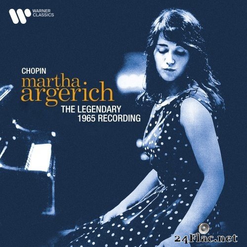 Martha Argerich - Chopin: The Legendary 1965 Recording (Remastered) (1999/2021) Hi-Res