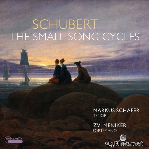 Markus Schäfer & Zvi Meniker - Schubert: The Small Song Cycles (2021) Hi-Res