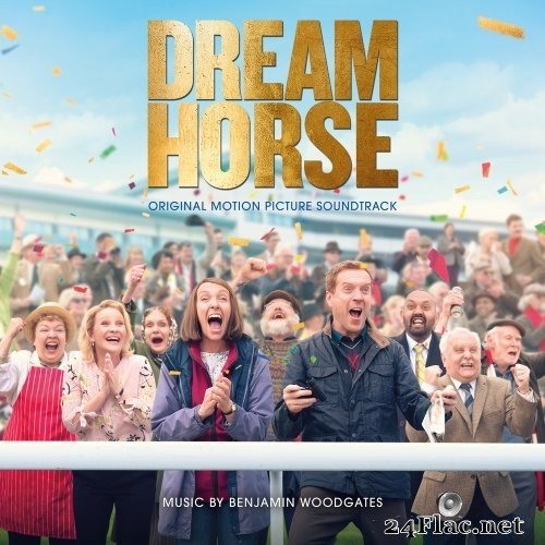 Benjamin Woodgates - Dream Horse (Original Motion Picture Soundtrack) (2021) Hi-Res