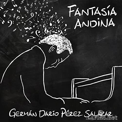 Germán Darío Pérez Salazar - Fantasía Andina (2021) Hi-Res