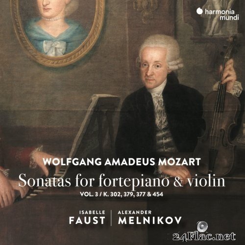 Isabelle Faust & Alexander Melnikov - Mozart: Sonatas for Fortepiano & Violin, Vol. 3 (2021) Hi-Res