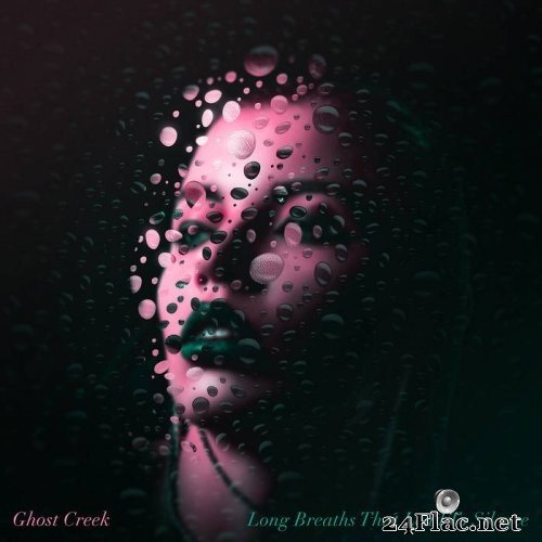 Ghost Creek - long breaths that lead to silence (2021) Hi-Res