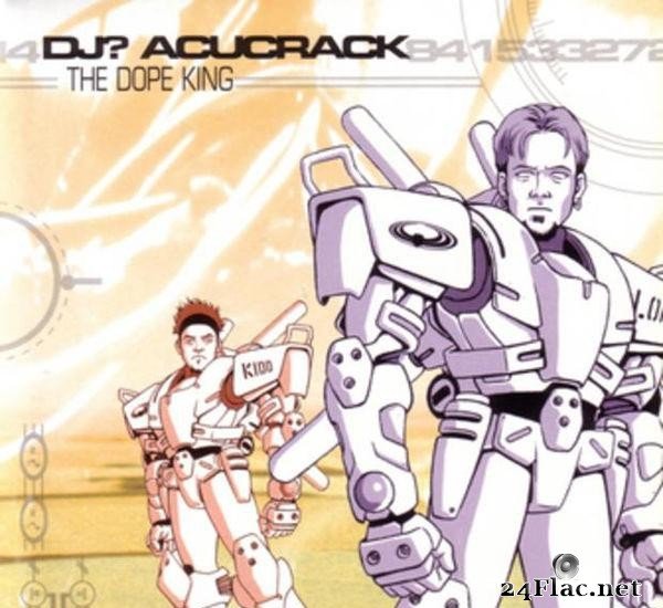 DJ? Acucrack - The Dope King (2002) [FLAC (tracks + .cue)