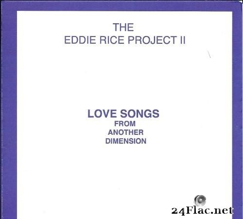 The Eddie Rice Project II - Love Songs From Another Dimension (2020) [FLAC (tracks + .cue)]