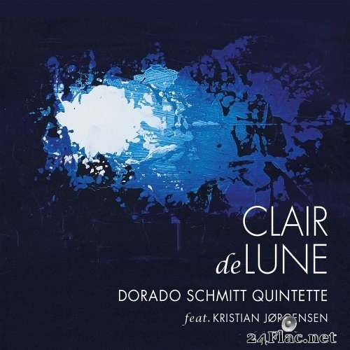 Dorado Schmitt Quintette - Clair De Lune (2019) Hi-Res