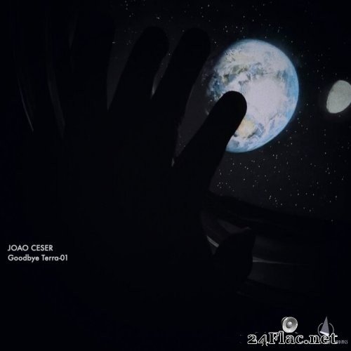 Joao Ceser - Goodbye Terra 01 (2021) Hi-Res